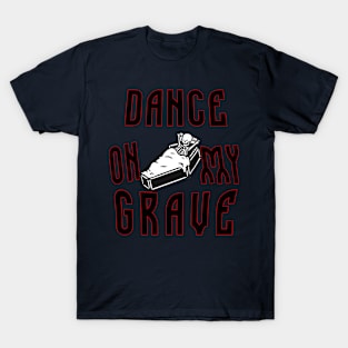 DanceGrave T-Shirt